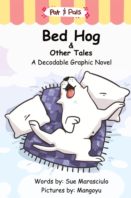 Bed Hog & Other Tales: A Decodable Graphic Novel