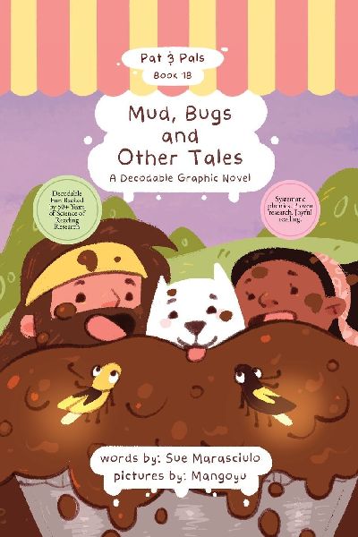 Mud, Bugs and Other Tales: A Decodable Graphic Novel