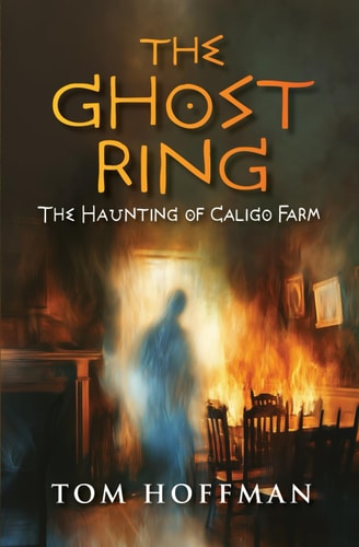 The Ghost Ring The Haunting of Caligo Farm