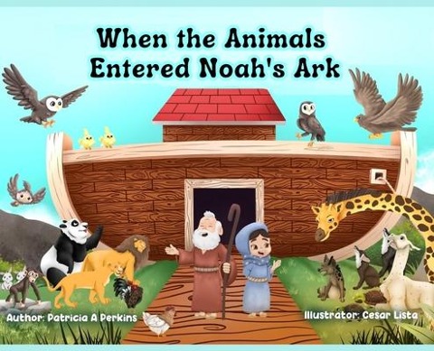 When the Animals Entered Noahs Ark