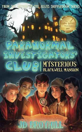 Paranormal Investigators' Club - PIC5 Mysterious Blackwell Mansion