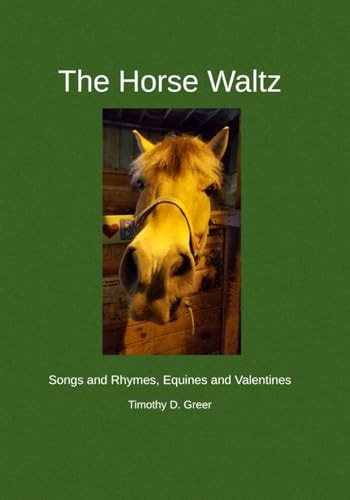 The Horse Waltz Songs and Rhymes, Equines and Valentines