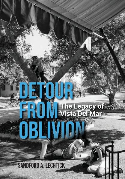 Detour from Oblivion: The Legacy of Vista Del Mar