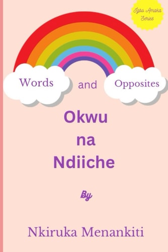 Okwu Na Ndiiche Words and Opposites