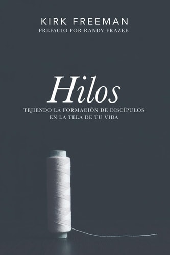 Hilos Tejiendo la Formación de Discípulos en la Tela de Tu Vida