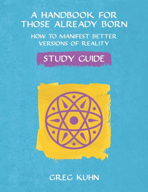 A Handbook for Those Already Born Study Guide