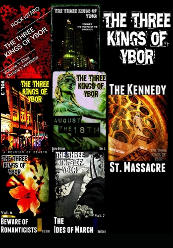 The Three Kings of Ybor The Complete Edition