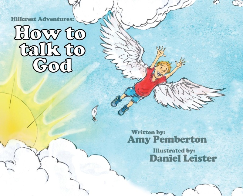 Hillcrest Adventures: How to Talk to God