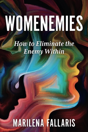 Womenemies How to Eliminate the Enemy Within