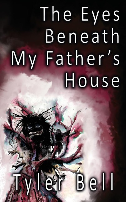 The Eyes Beneath My Fathers House