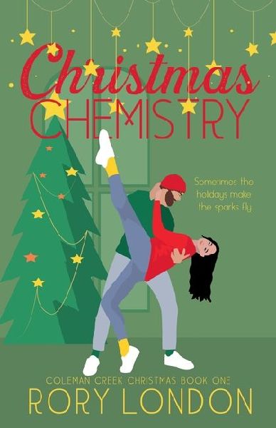 Christmas Chemistry: Coleman Creek Christmas Book One