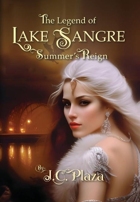 The Legend of Lake Sangre: Summers Reign