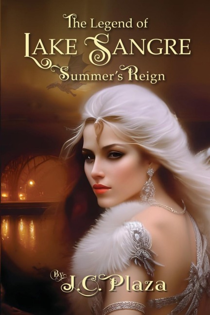 The Legend of Lake Sangre Summer's Reign