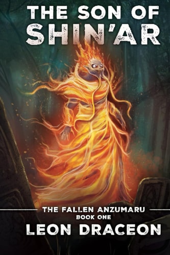 The Son of Shin'ar The Fallen Anzumaru: Book One
