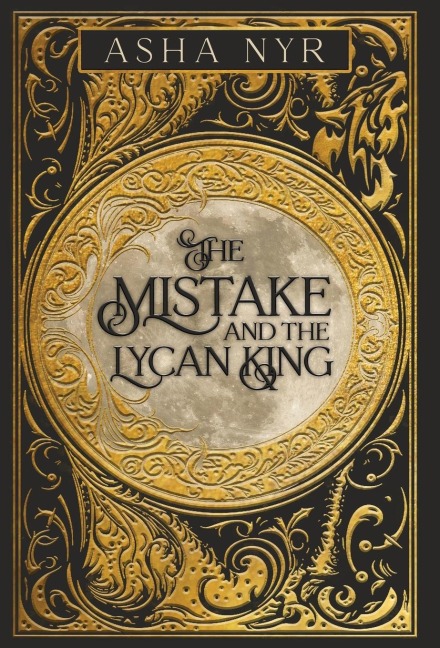The Mistake and the Lycan King: Healing Fate Book 1