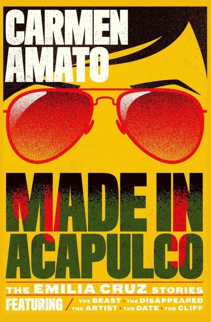 Made in Acapulco: 5 Detective Emilia Cruz Stories