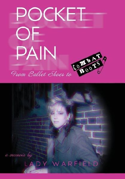Pocket of Pain: From Ballet Shoes to Combat Boots, a memoir