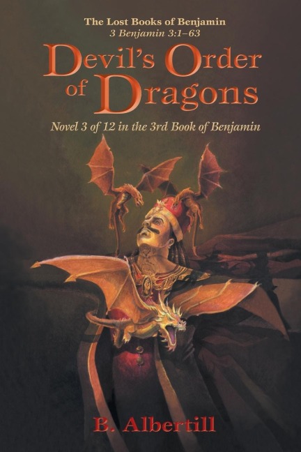 Devils Order of Dragons: Novel 3 of 12 in the 3rd Book of Benjamin