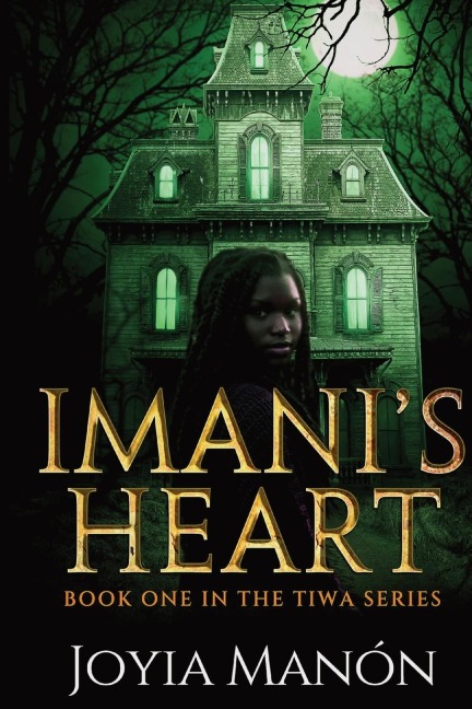 Imanis Heart: Book One in the Tiwa Series