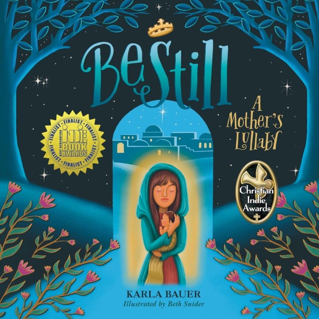 Be Still: A Mother's Lullaby