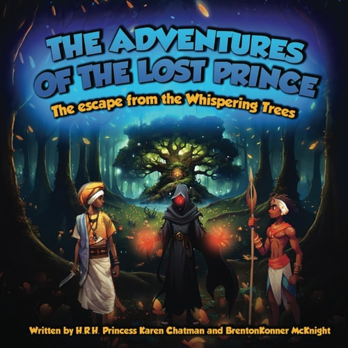 THE ADVENTURES OF THE LOST PRINCE The Journey to the Whispering Trees