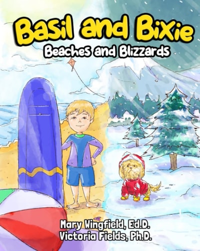 Basil and Bixie Beaches and Blizzards