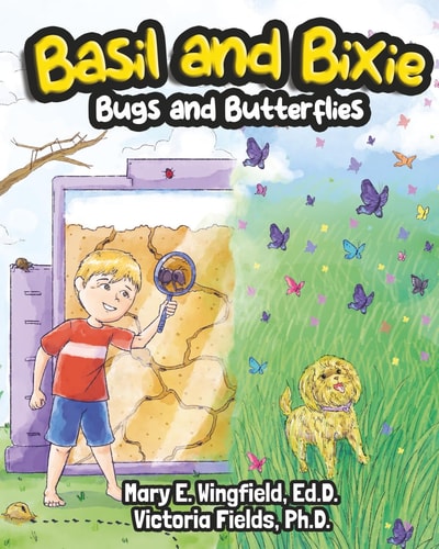 Basil and Bixie Bugs and Butterflies