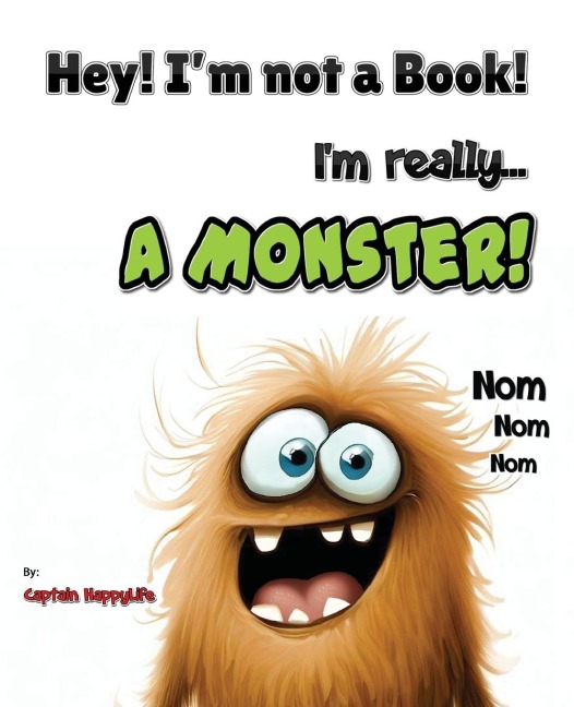 Hey! Im not a Book! Im really... a Monster!