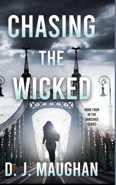 Chasing the Wicked: A captivating crime thriller