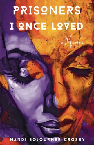 Prisoners I Once Loved A Memoir