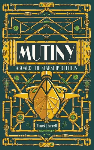 Mutiny Aboard the Starship Ichthus