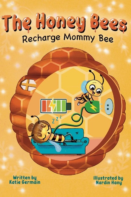 The Honey Bees: Recharge Mommy Bee