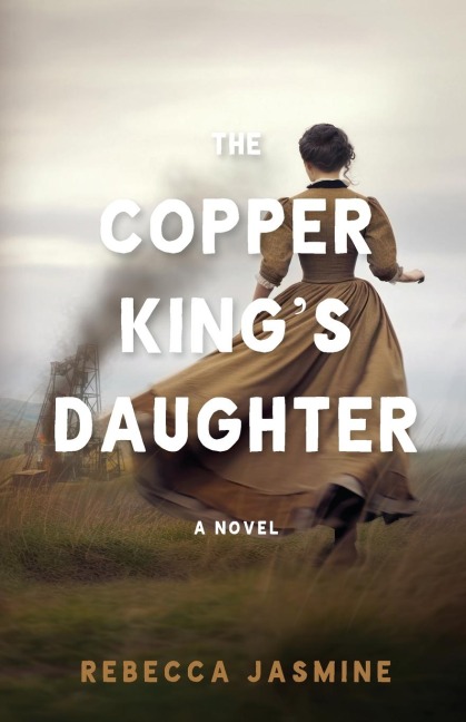 The Copper Kings Daughter