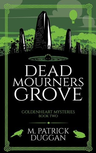 Dead Mourner's Grove Goldenheart Mysteries Book 2