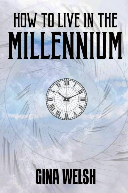 How to Live in the Millennium