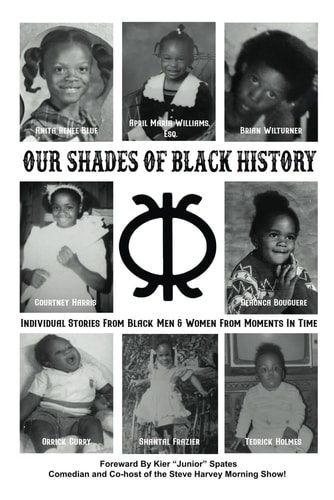 Our Shades Of Black History Individual Stories From Black Men & Women From Moments In Time