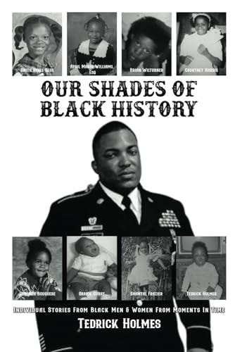 Our Shades Of Black History Individual Stories From Black Men & Women From Moments In Time