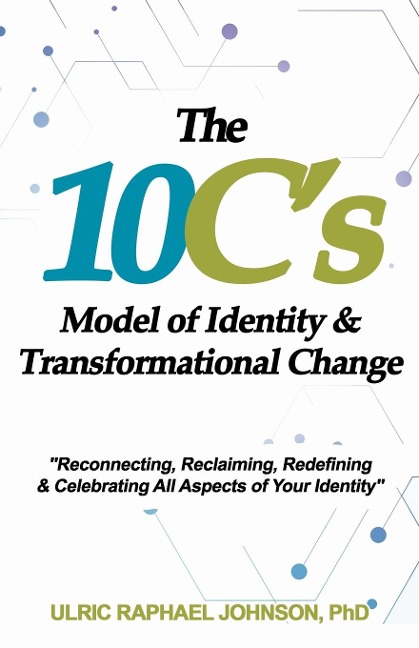 The 10Cs Model of Identity & Transformational Change