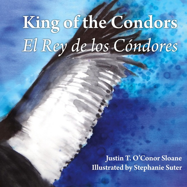 King of the Condors: El Rey de los Cóndores