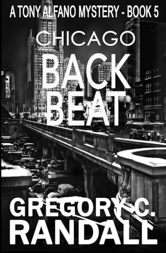 Chicago Back Beat A Detective Tony Alfano Mystery