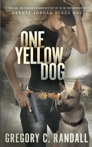 One Yellow Dog Deputy Jordan Tynes Book One