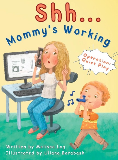 Shh... Mommys Working: Operation: Quiet Play