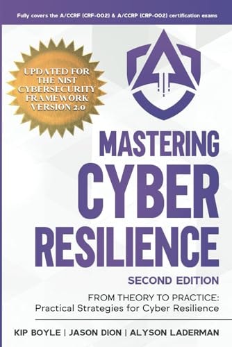 Mastering Cyber Resilience From Theory to Practice: Practical Strategies for Cyber Resilience (Second Edition)