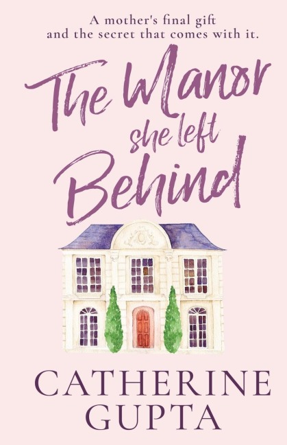 The Manor She Left Behind