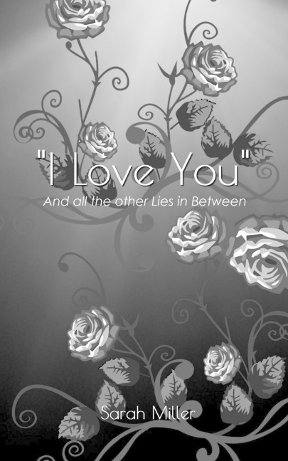 I Love You: And all the other Lies in Between