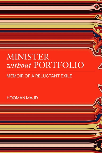 Minister Without Portfolio: Memoir of a Reluctant Exile