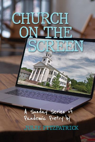 Church on the Screen: A Sunday Series of Pandemic Poetry