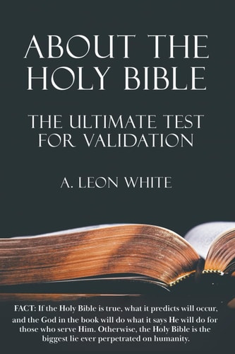 About The Holy Bible The Ultimate Test For Validation