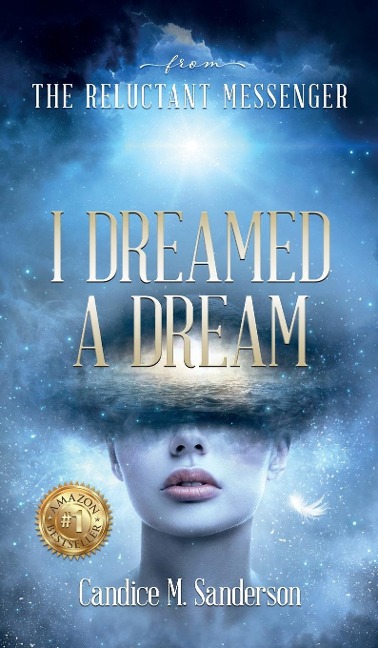 From the Reluctant Messenger: I Dreamed a Dream