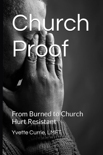 Church Proof From Burned to Church Hurt Resistant